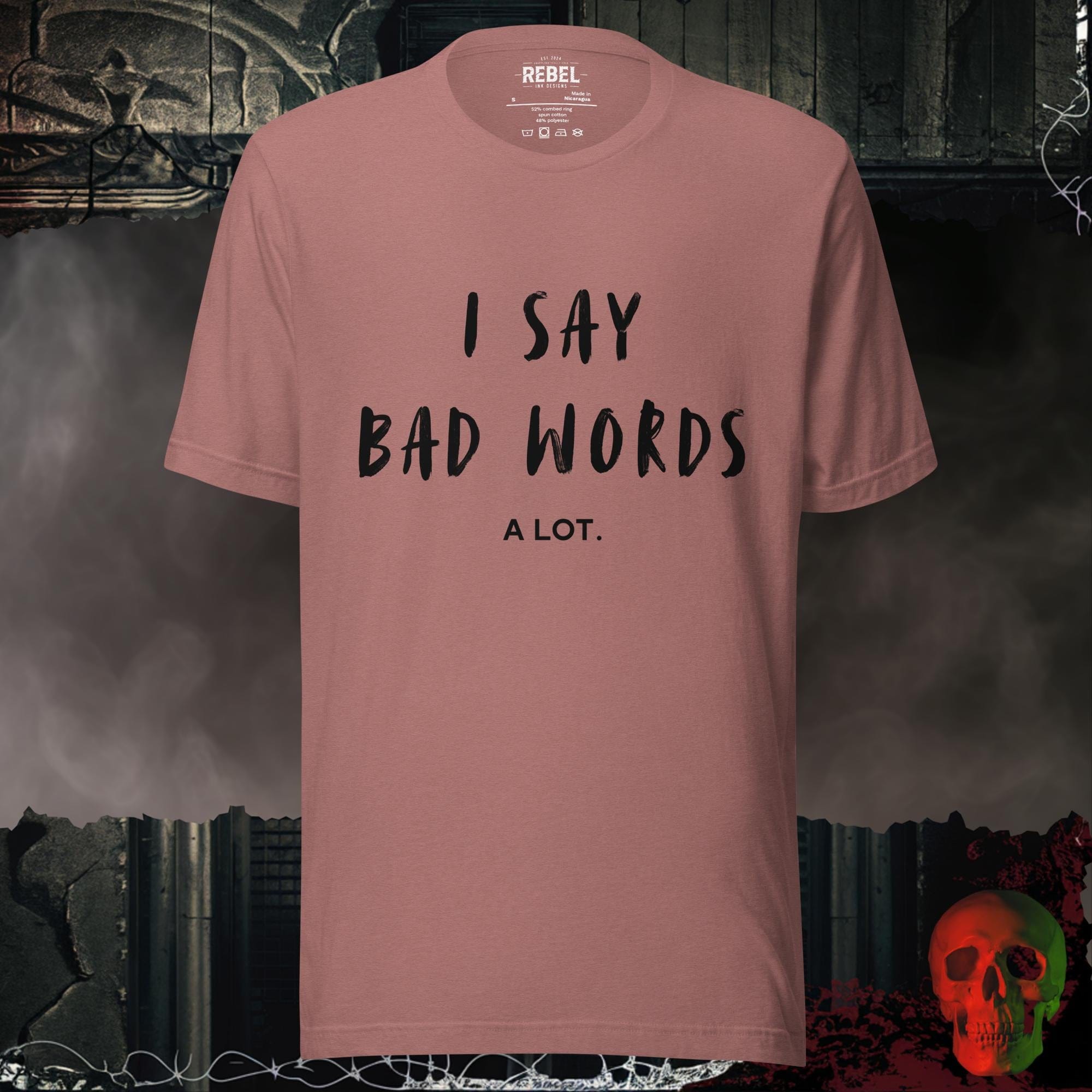 T-Shirt Heather Mauve / S I Say Bad Words Tee