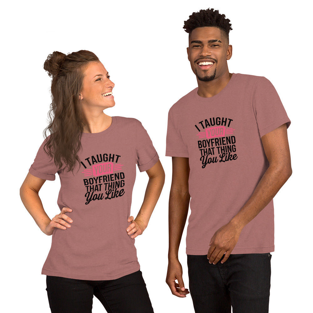 T-Shirt Heather Mauve / S I Taught Your Boyfriend