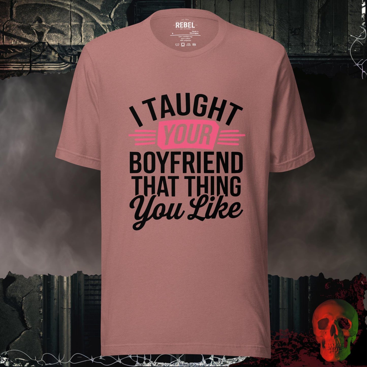 T-Shirt Heather Mauve / S I Taught Your Boyfriend Tee