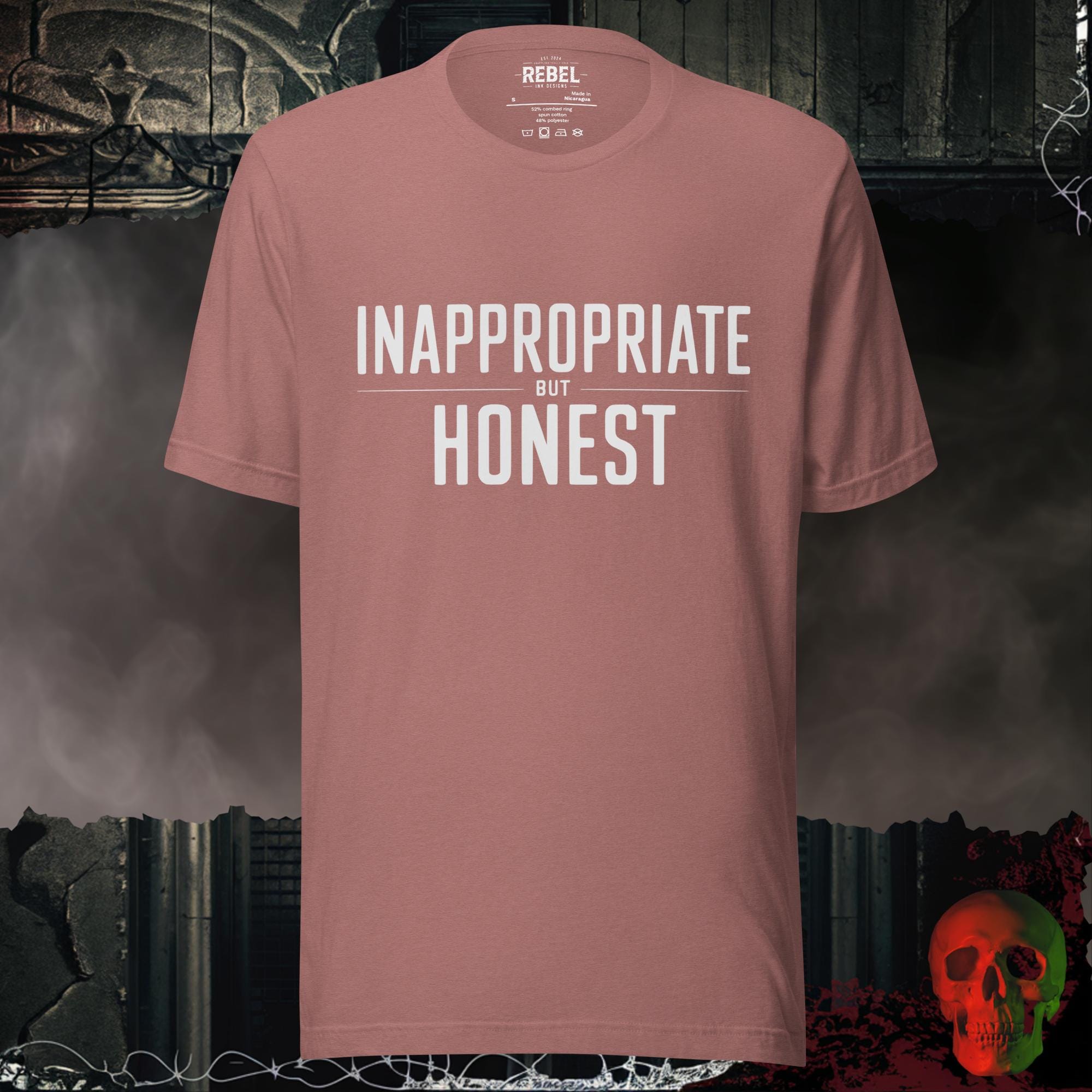 T-Shirt Heather Mauve / S Inappropriate but Honest Graphic Tee | Rebel Ink Designs