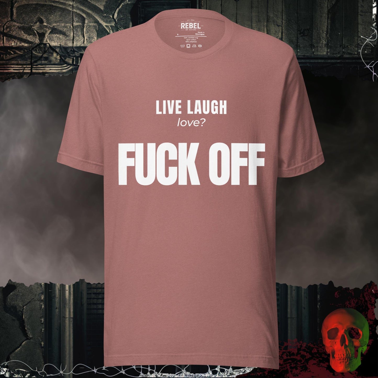 T-Shirt Heather Mauve / S Live Laugh Love? F*ck Off Bold Graphic Statement Tee