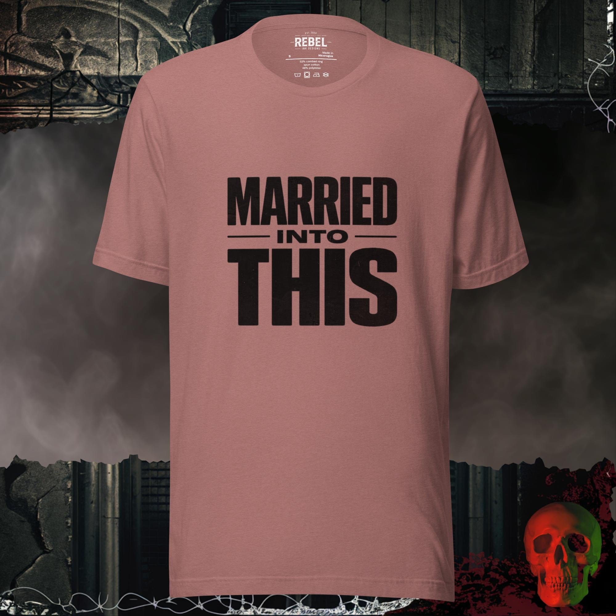T-Shirt Heather Mauve / S Married Into This Tee
