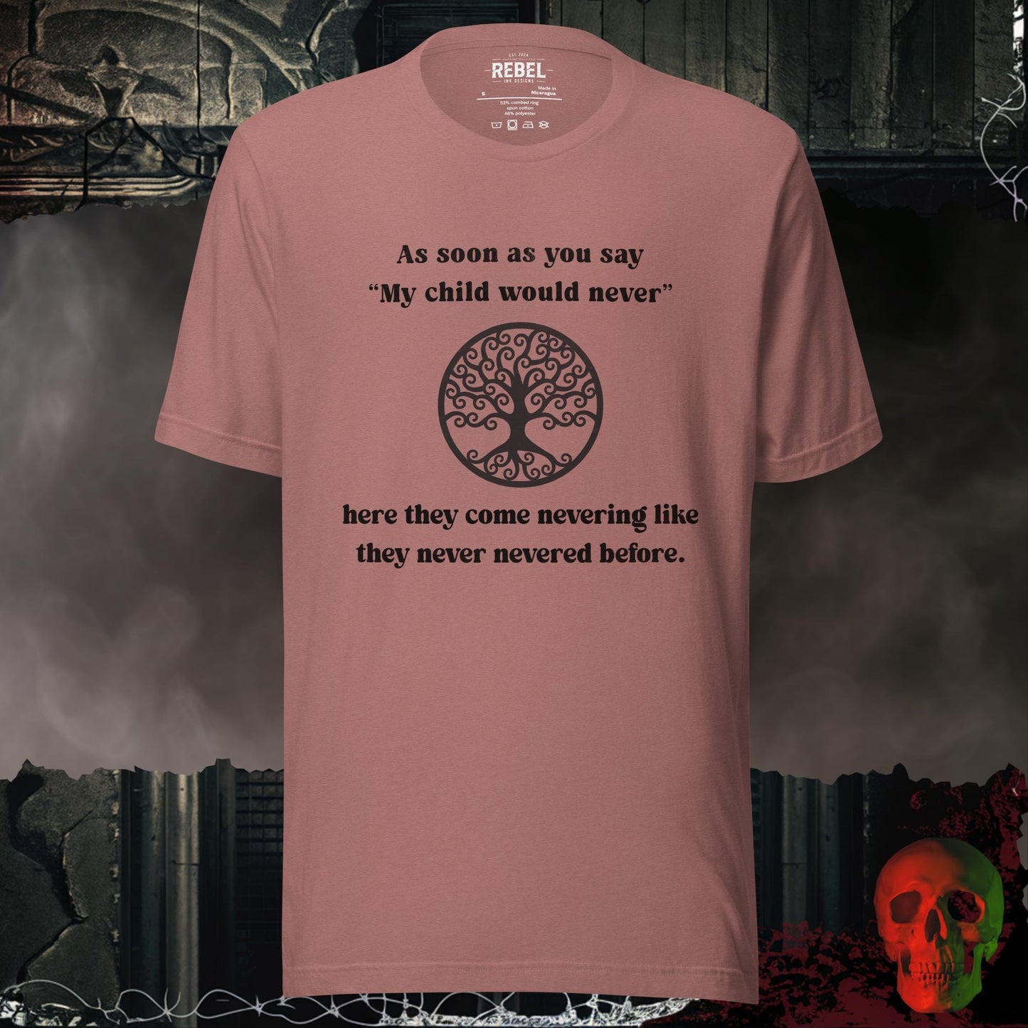 T-Shirt Heather Mauve / S My Child Would Never T-Shirt