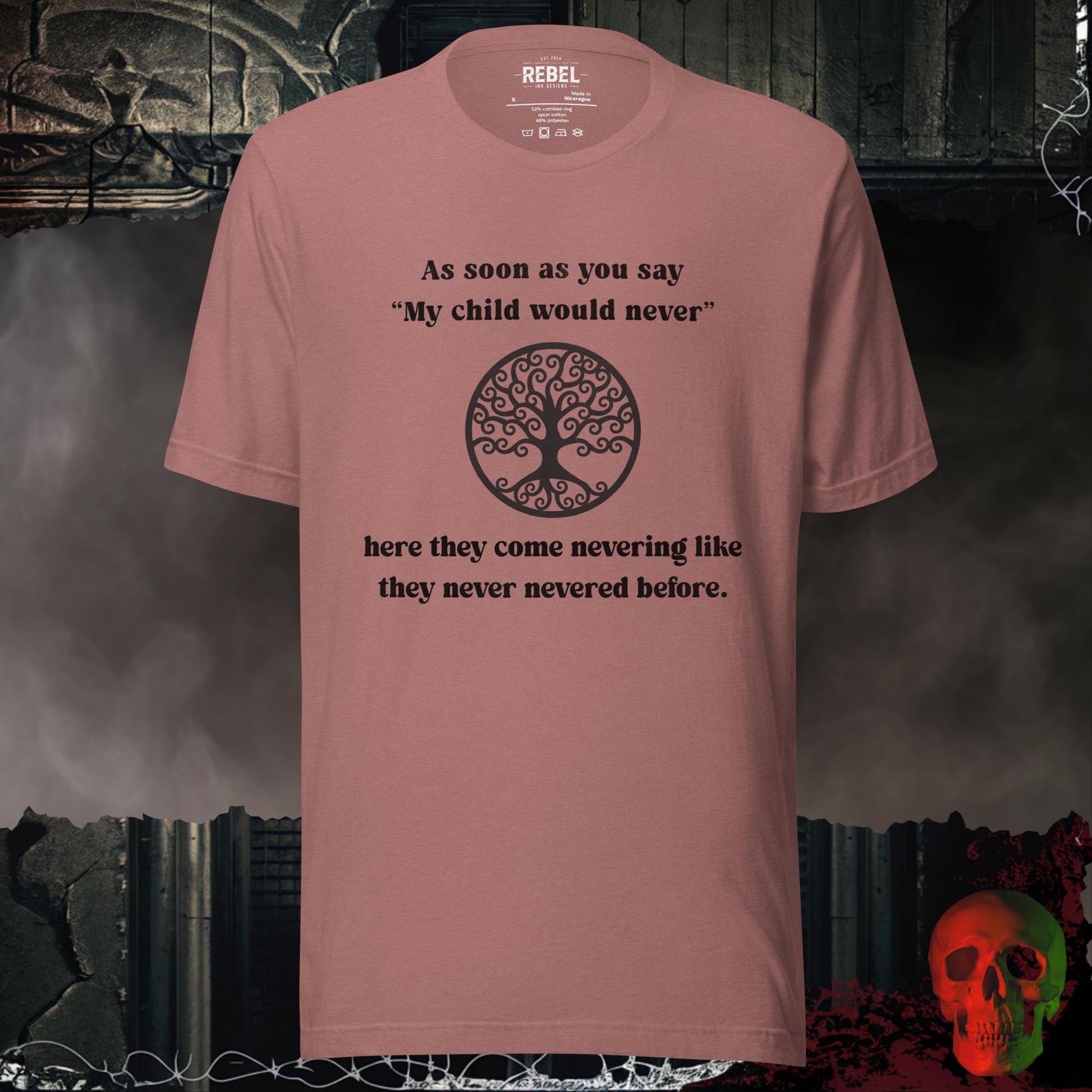 T-Shirt Heather Mauve / S My Child Would Never T-Shirt