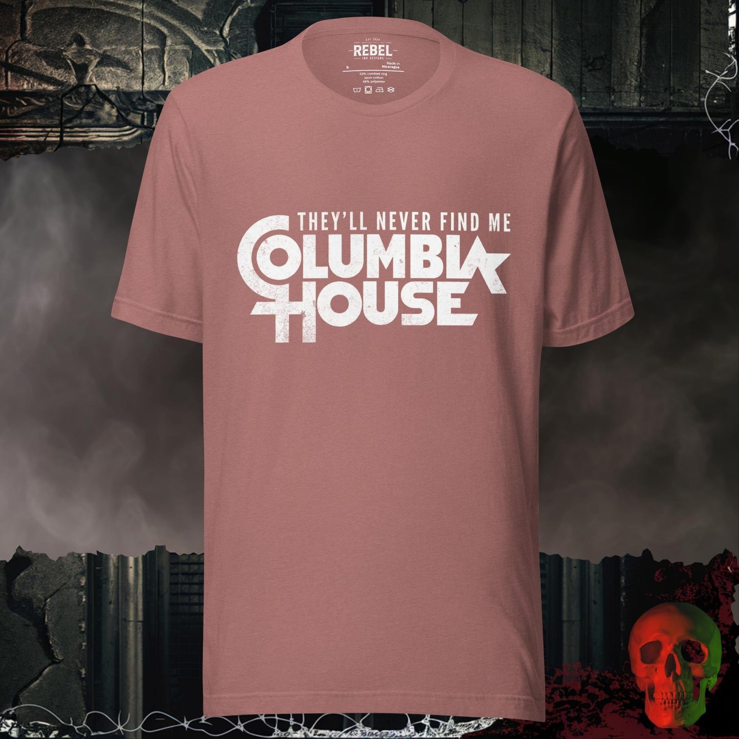 T-Shirt Heather Mauve / S They’ll Never Find Me Columbia House Tee