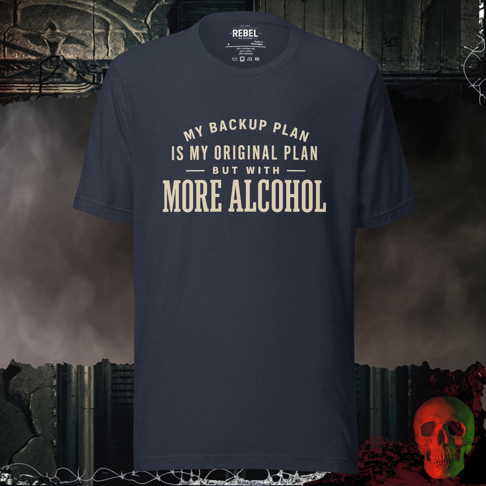 T-Shirt Heather Navy / S Backup Plan -More Booze Graphic Tee | Rebel Ink Designs