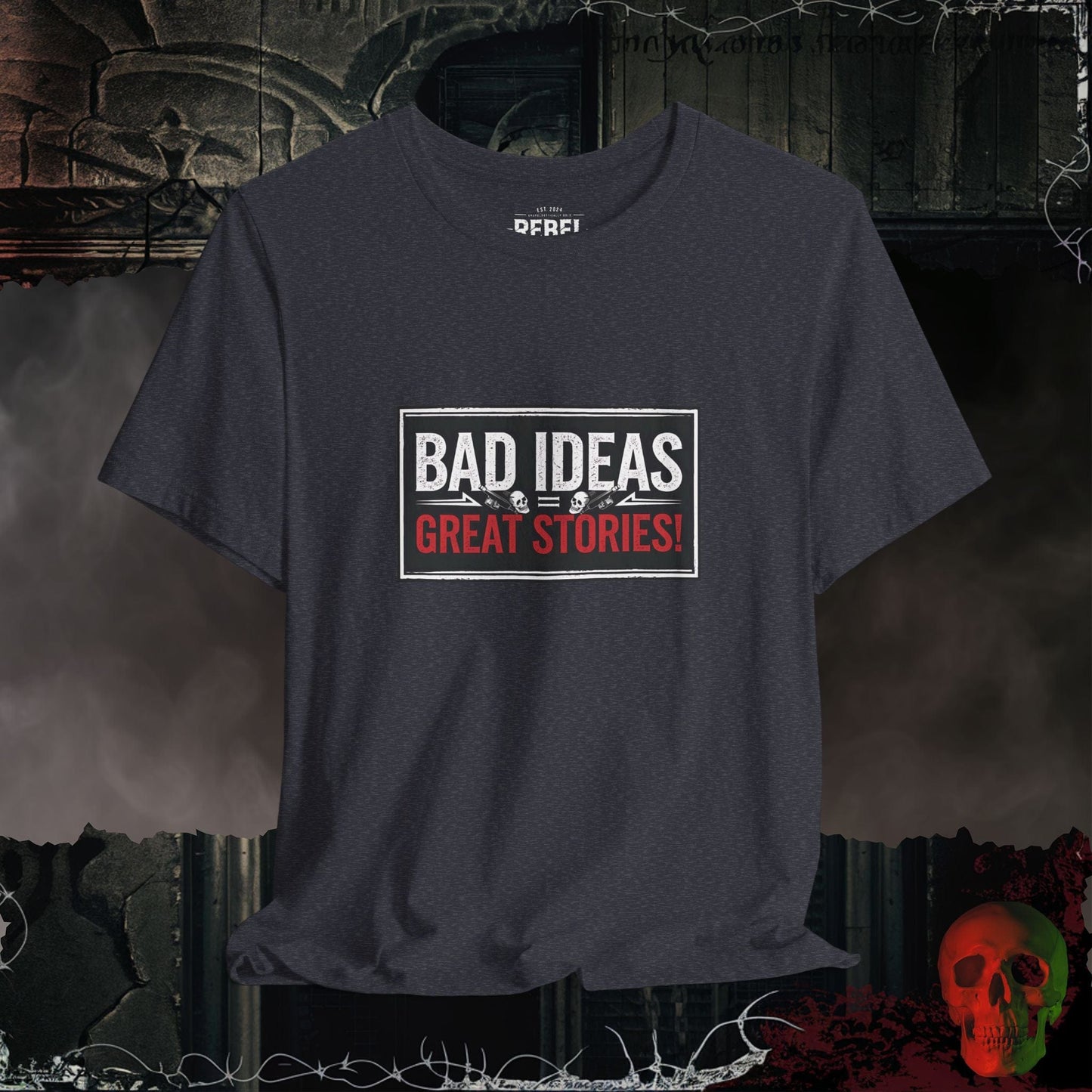 T-Shirt Heather Navy / S Bad Ideas = Great Stories Tee
