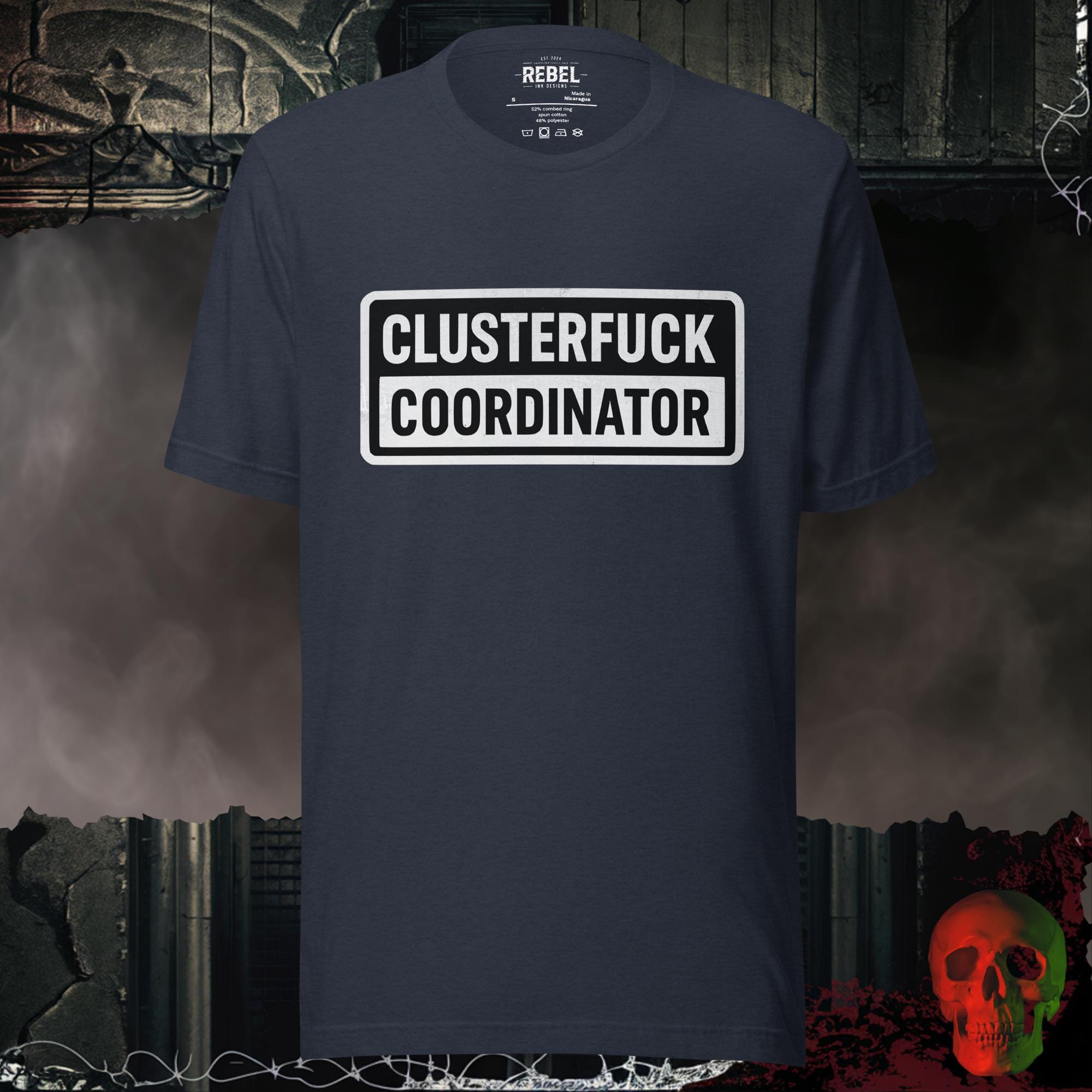 T-SHIRT Heather Navy / S Clusterfuck Coordinator Graphic Tee | Rebel Ink Designs
