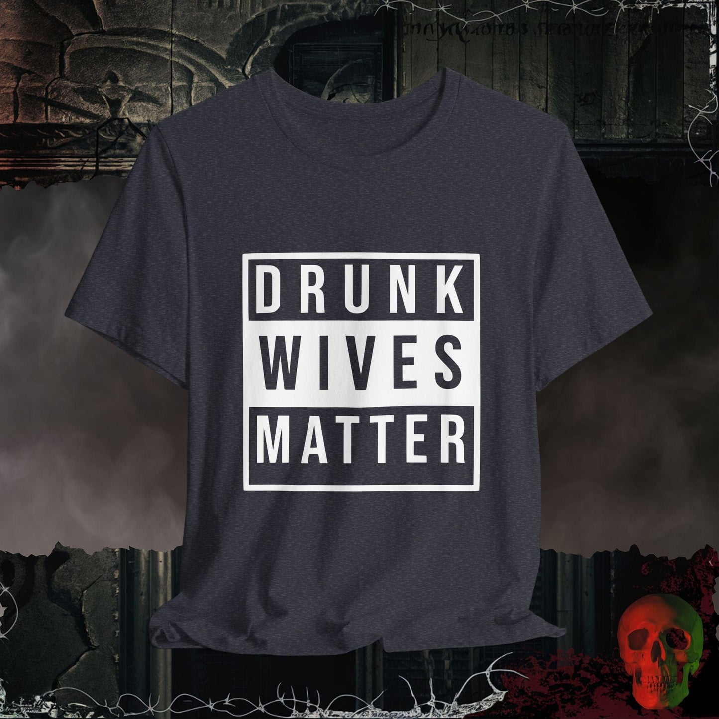T-Shirt Heather Navy / S Drunk Wives... Tee