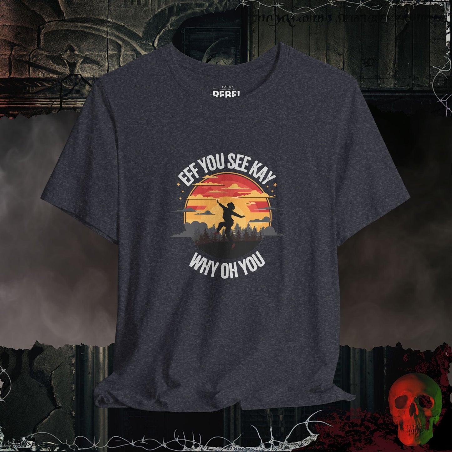 T-Shirt Heather Navy / S EFF You See Kay Why Oh You Tee