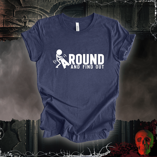 T-Shirt Heather Navy / S F*ck Around and Find Out T-Shirt