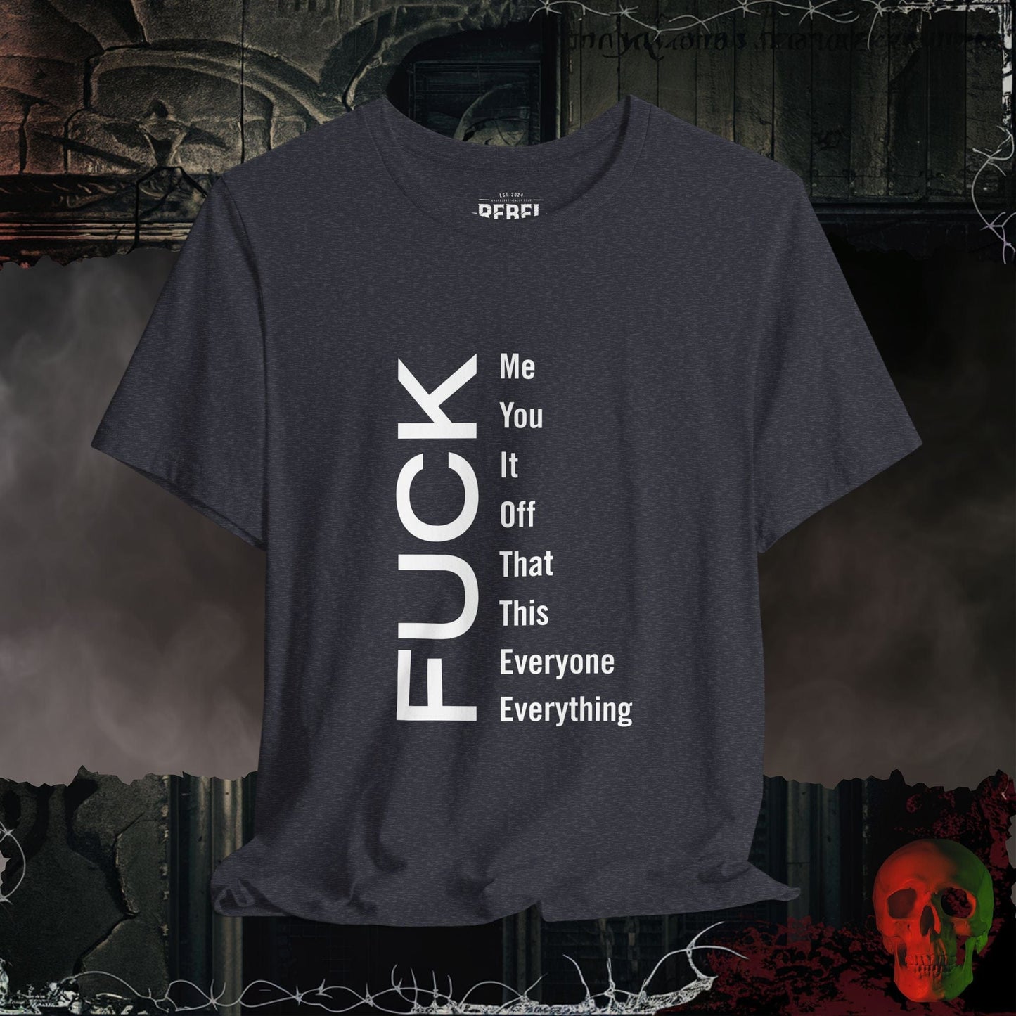 T-Shirt Heather Navy / S F*ck Everything Tee