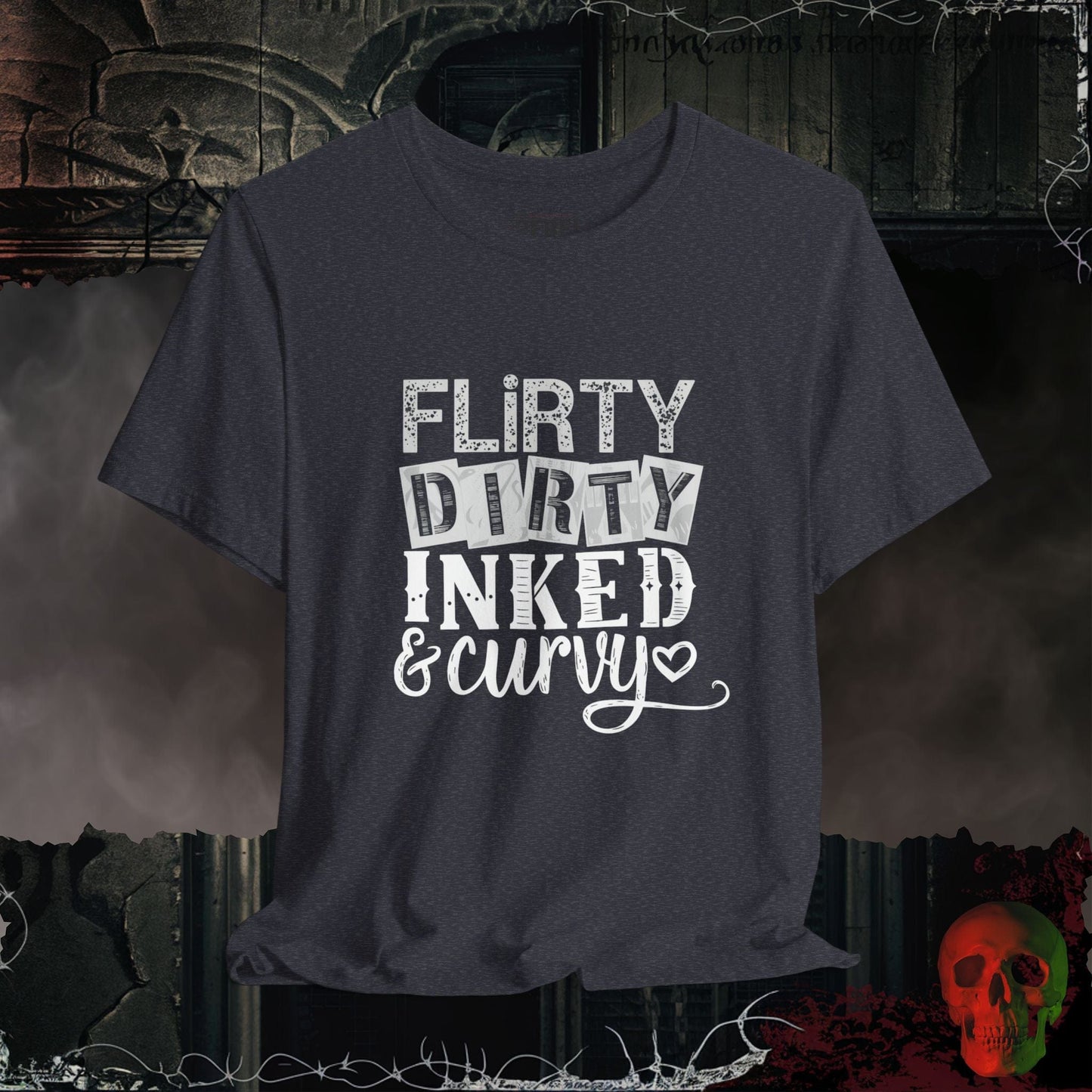 T-Shirt Heather Navy / S Flirty, Dirty, Inked & Curvy