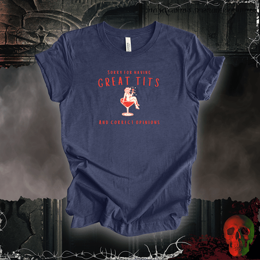 T-Shirt Heather Navy / S Great Tits and Correct Opinions T-Shirt | Bold & Sassy Humor