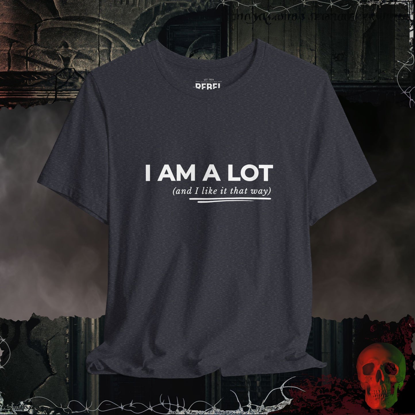 T-Shirt Heather Navy / S I am a Lot Tee