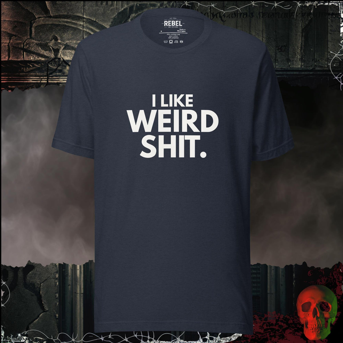 T-Shirt Heather Navy / S I Like Weird Shit Graphic Tee | Rebel Ink Designs