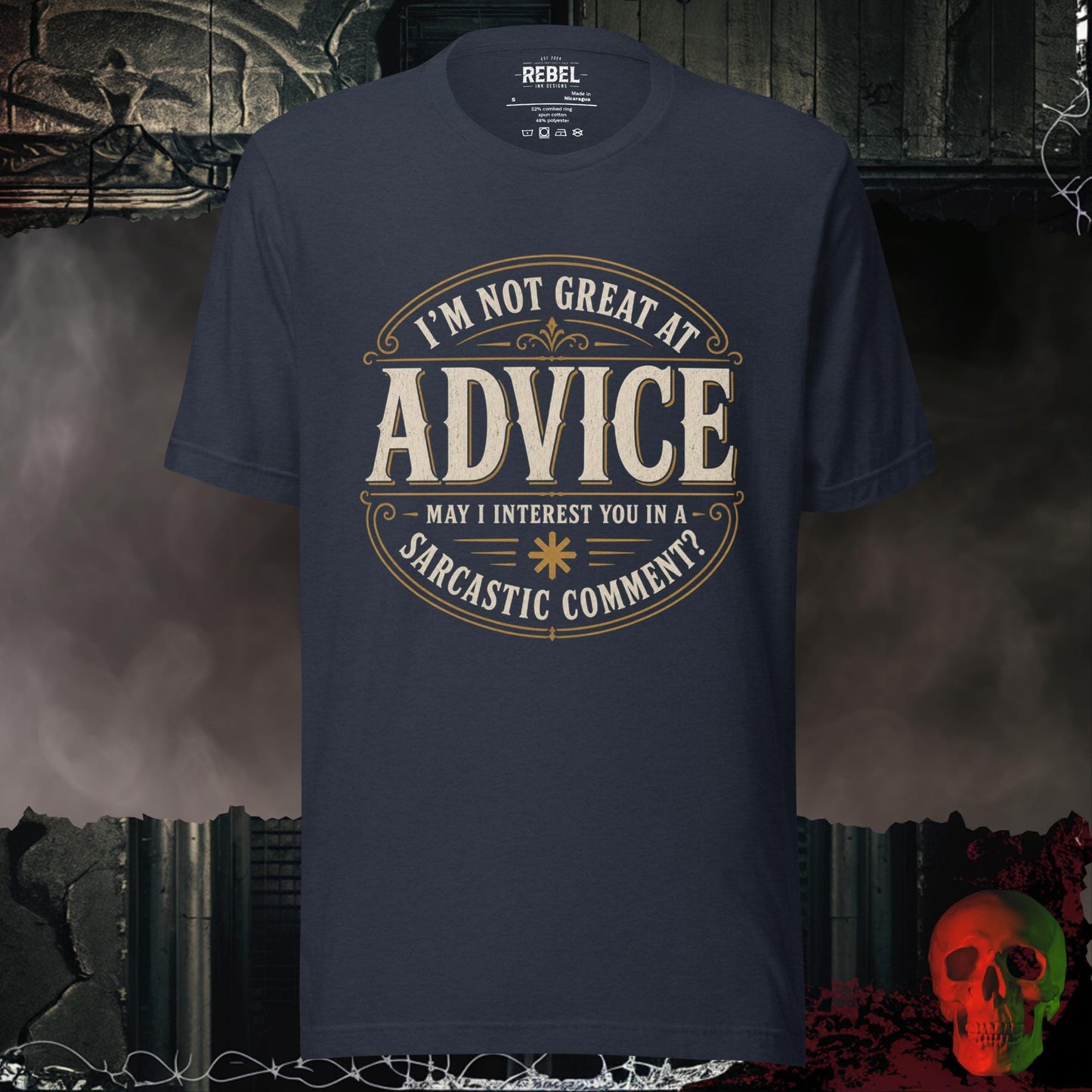 T-Shirt Heather Navy / S I’m Not Great at Advice Sarcastic Comment Graphic Tee