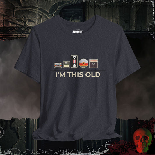 T-Shirt Heather Navy / S I'm This Old T-Shirt