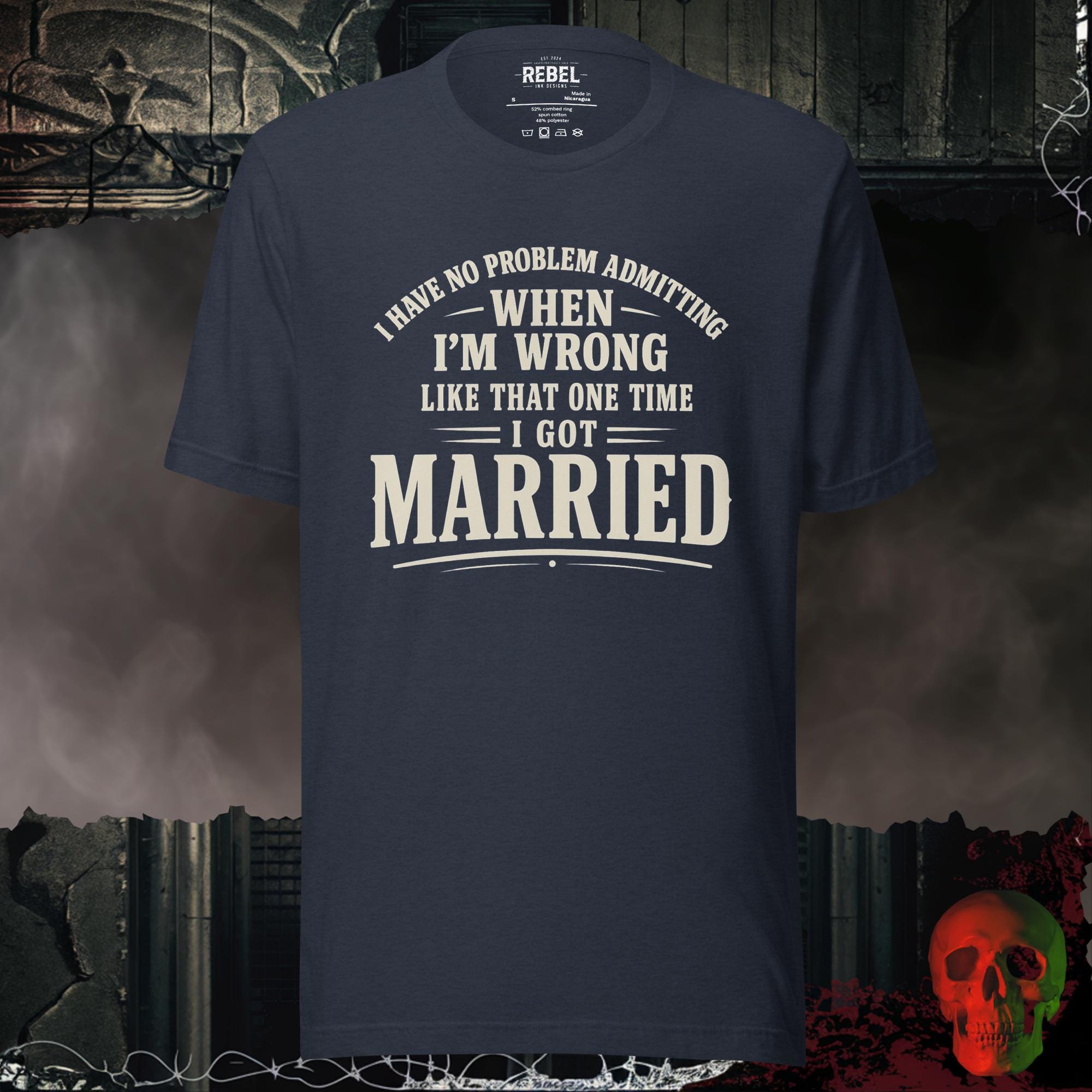 T-Shirt Heather Navy / S I Was Wrong Once Graphic Tee | Rebel Ink Designs