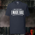 T-Shirt Heather Navy / S Long Story Short, I Made Bail Graphic Tee | Rebel Ink Designs