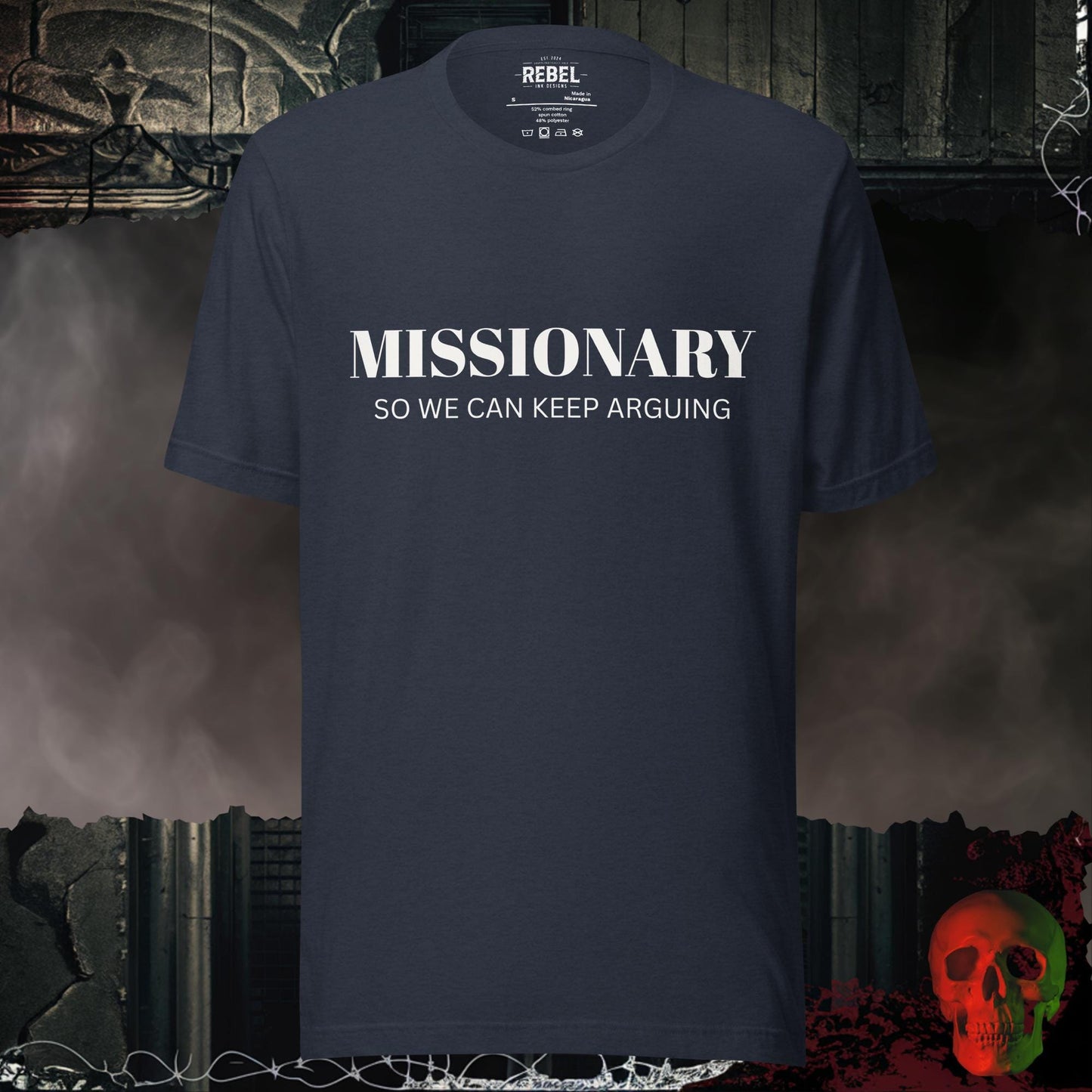 T-Shirt Heather Navy / S Missionary So We Can Keep Arguing Tee