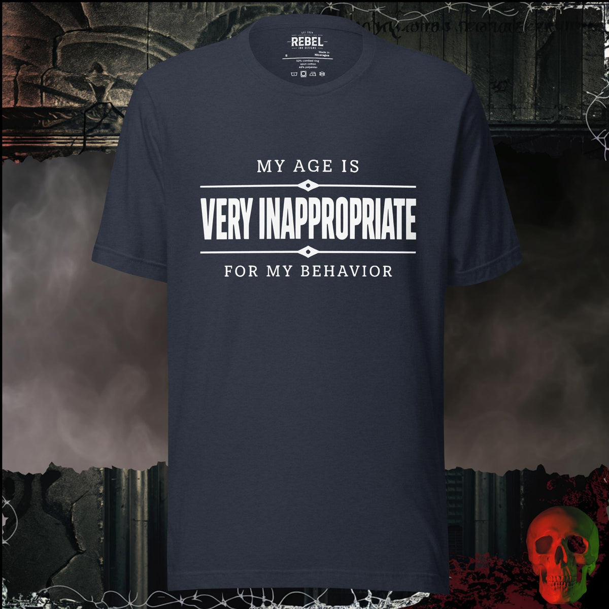 T-Shirt Heather Navy / S My Age Is Very Inappropriate for My Behavior Graphic Tee | Rebel Ink Designs