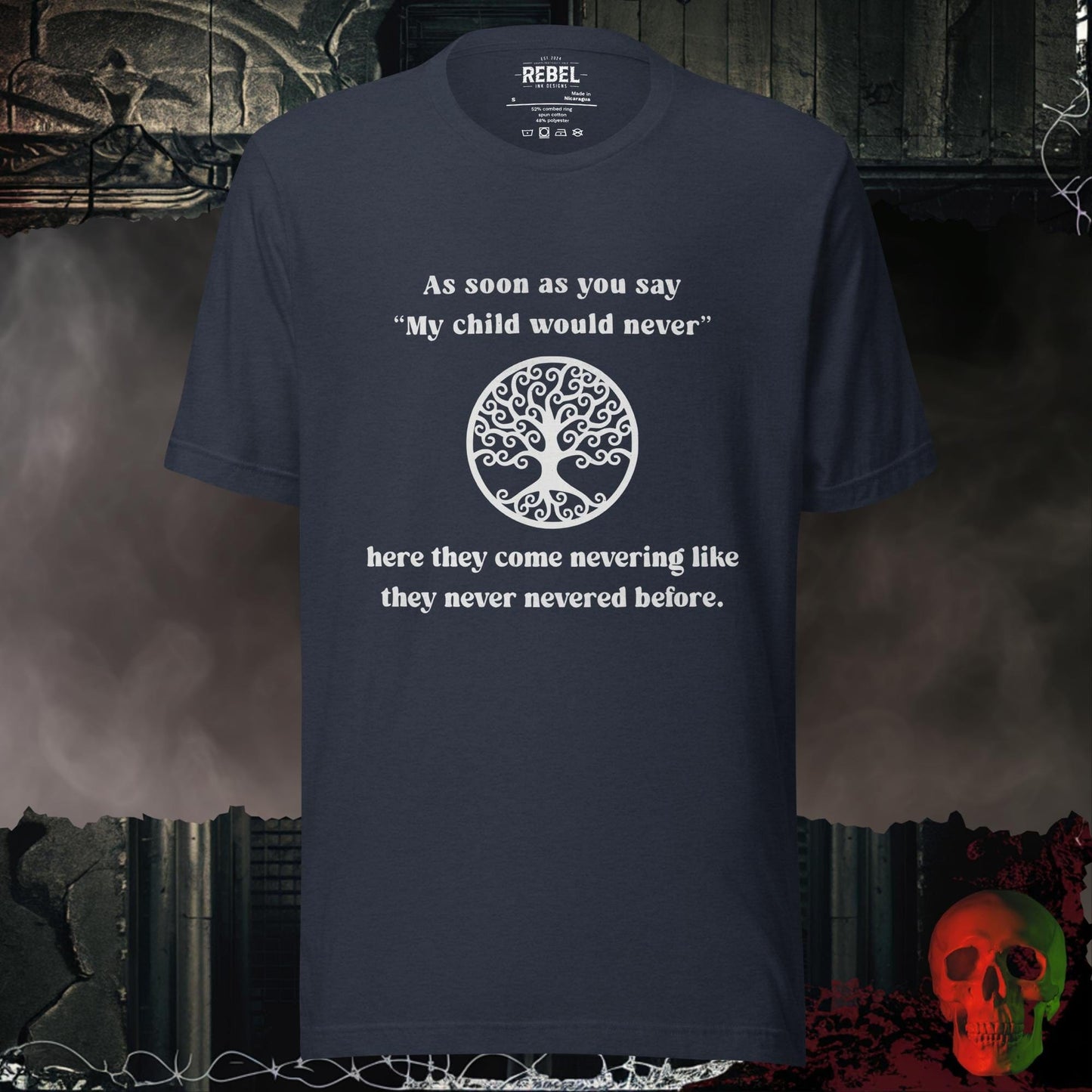 T-Shirt Heather Navy / S My Child Would Never T-Shirt