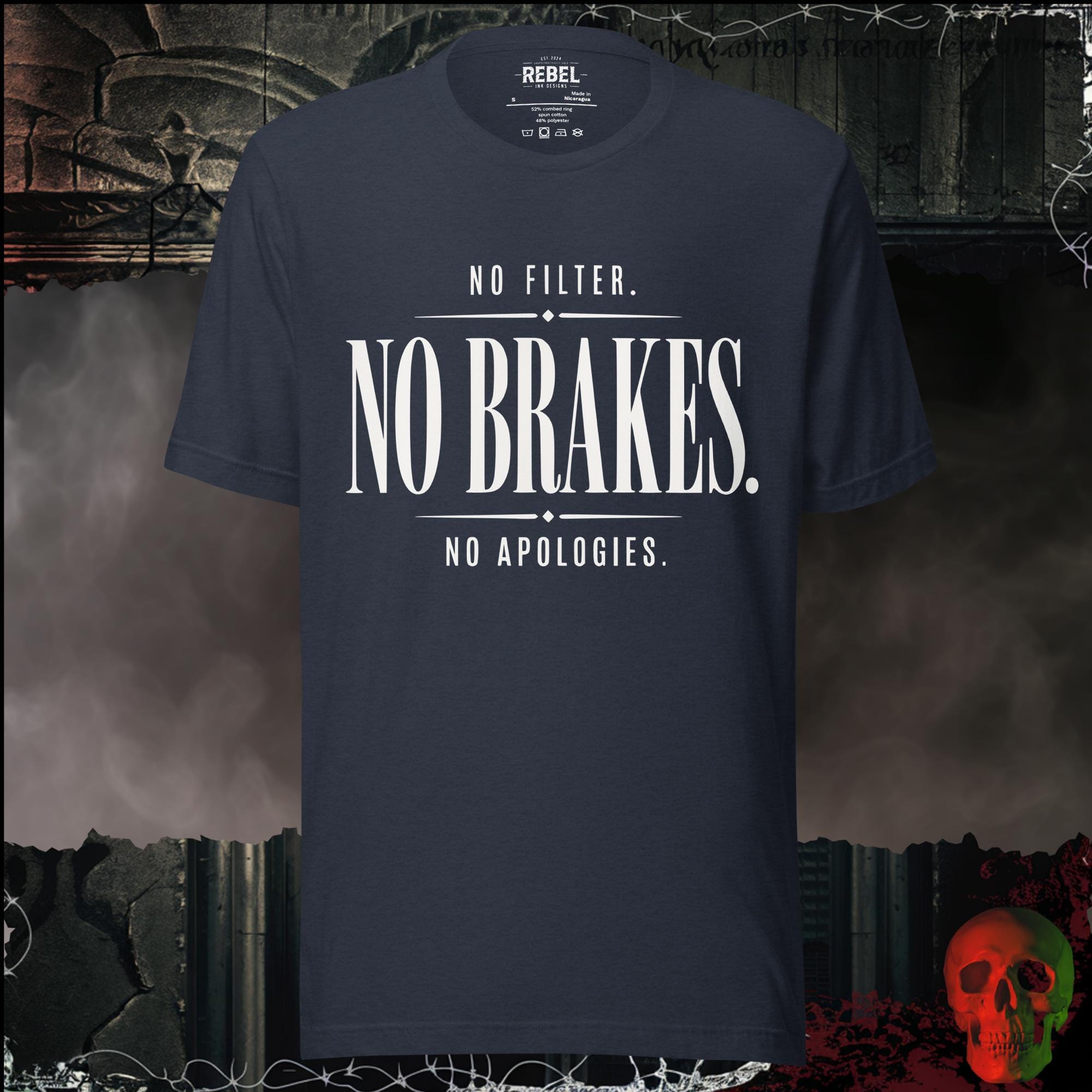 T-Shirt Heather Navy / S No Filter No Brakes No Apologies Graphic Tee | Rebel Ink Designs