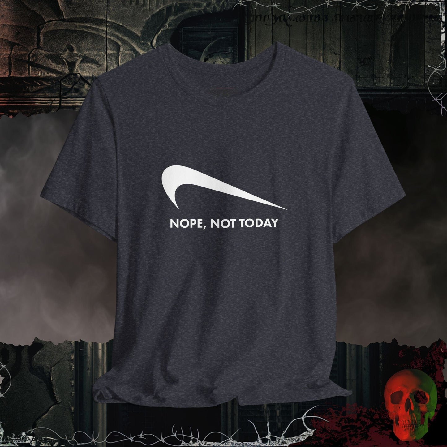T-Shirt Heather Navy / S Nope Not Today T-Shirt