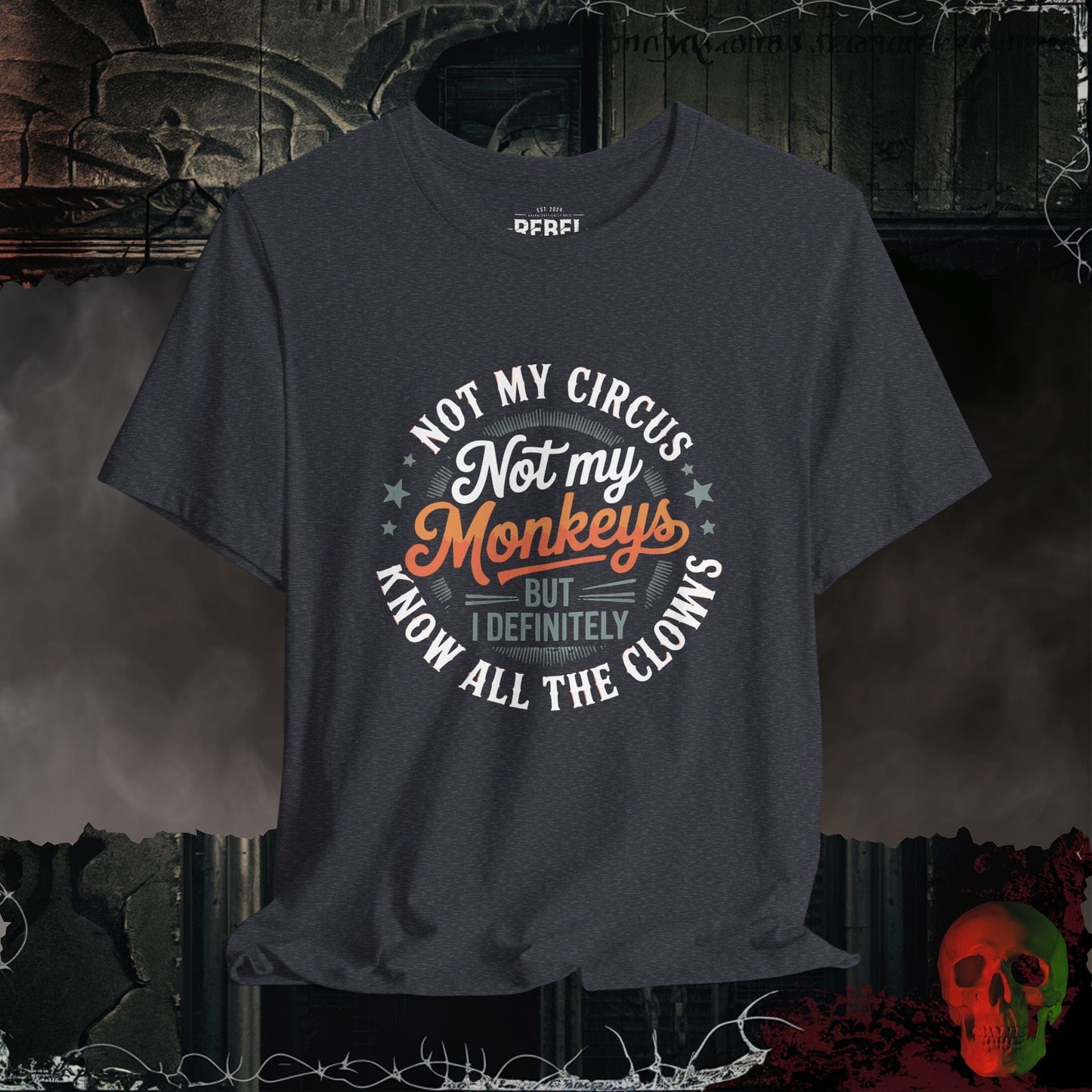 T-Shirt Heather Navy / S Not My Circus Monkeys T-Shirt