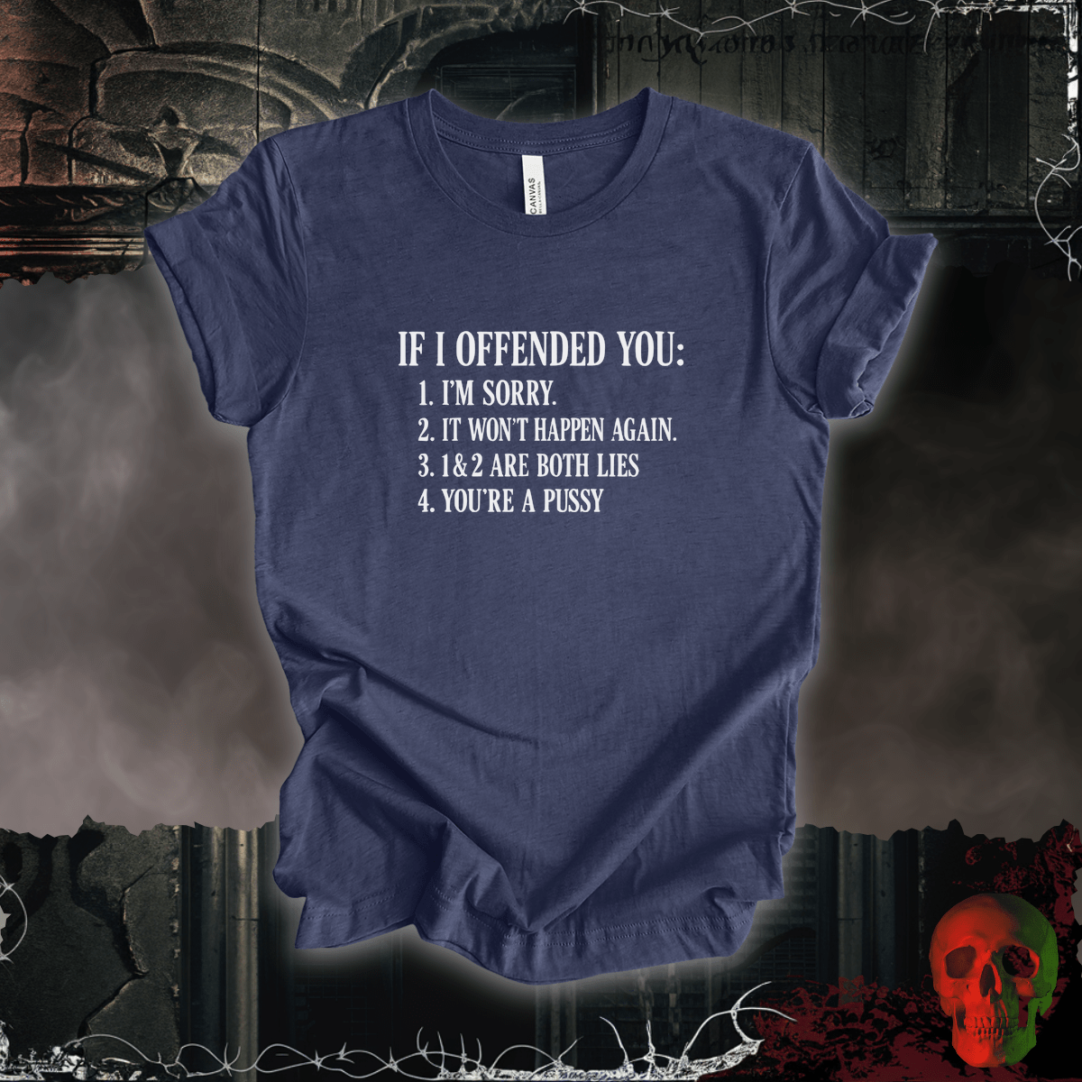 T-Shirt Heather Navy / S Not Sorry I Offended You Tee