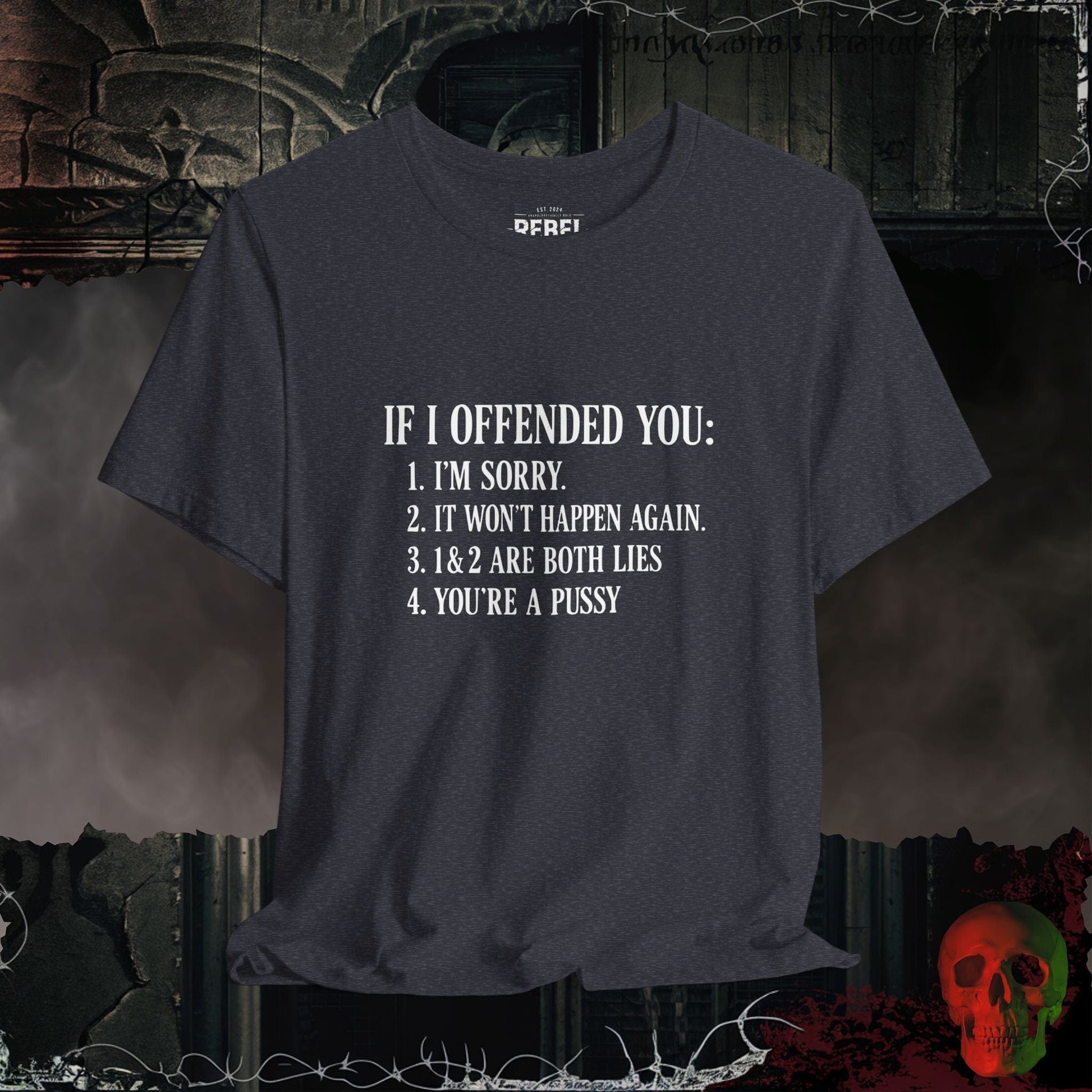 T-Shirt Heather Navy / S Not Sorry I Offended You Tee