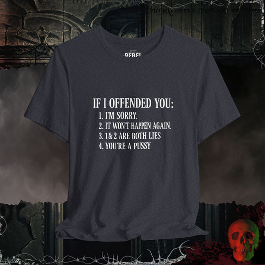 T-Shirt Heather Navy / S Not Sorry I Offended You Tee