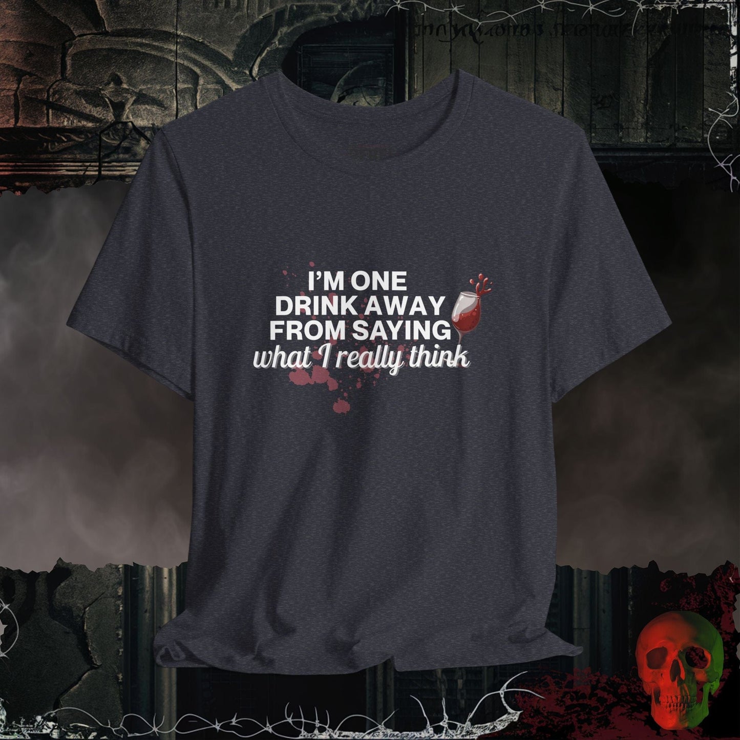 T-Shirt Heather Navy / S One Drink Away T-Shirt