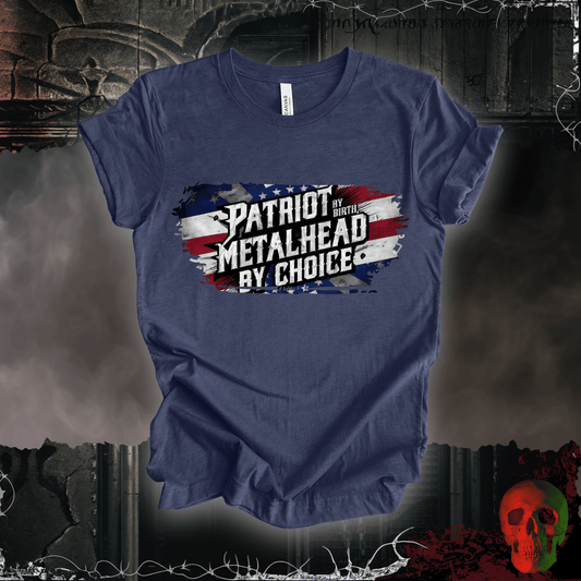 T-Shirt Heather Navy / S Patriot by Birth, Metalhead by Choice T-Shirt