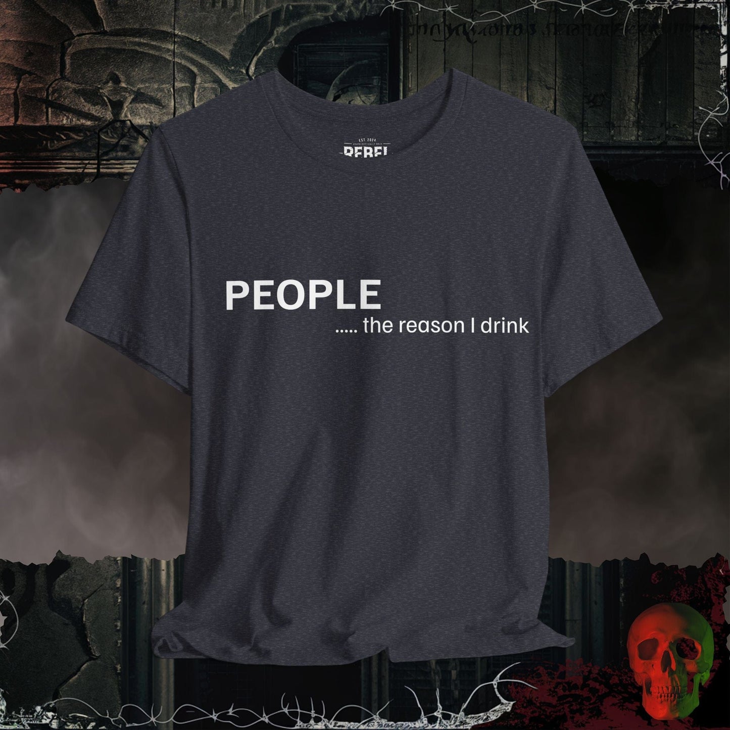 T-Shirt Heather Navy / S People Make Me Drink Tee