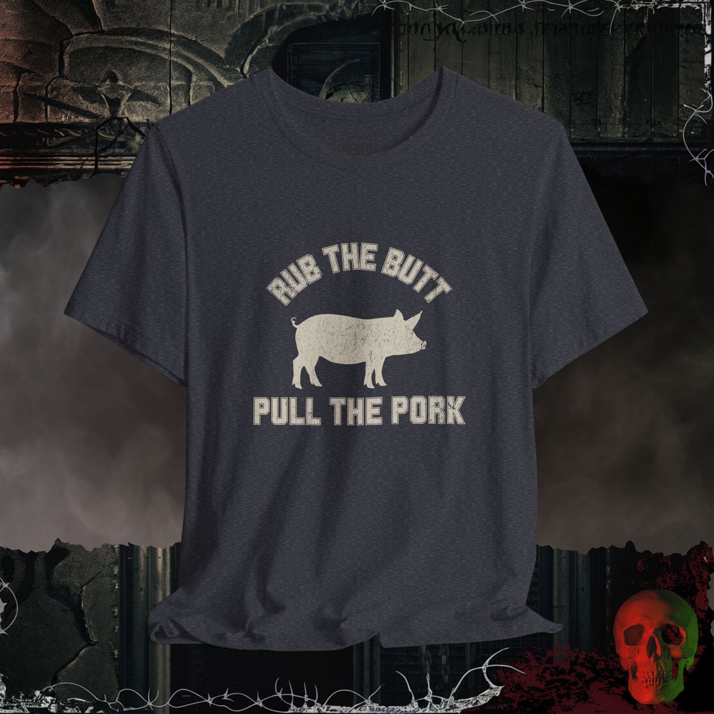 T-Shirt Heather Navy / S Rubbing Butts and Pulling Pork T-Shirt