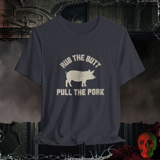 T-Shirt Heather Navy / S Rubbing Butts and Pulling Pork T-Shirt