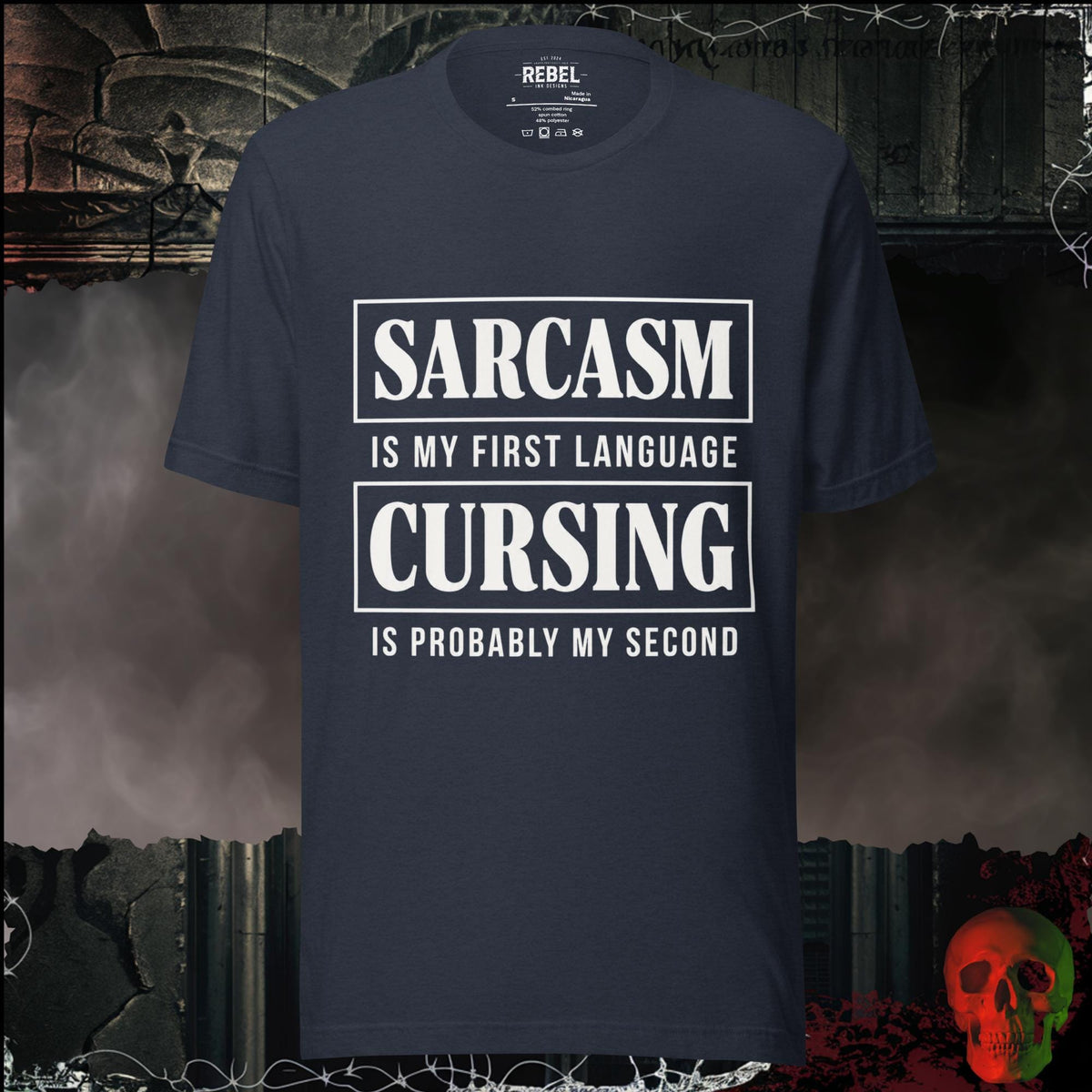T-Shirt Heather Navy / S Sarcasm Is My First Language Cursing Is Probably My Second Graphic Tee | Rebel Ink Designs
