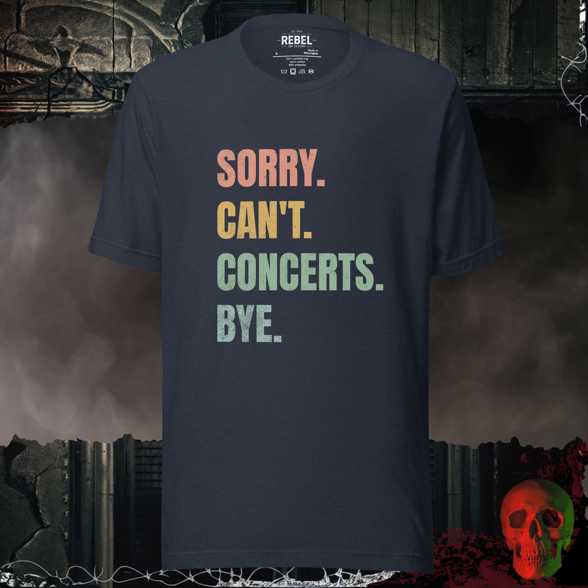 T-Shirt Heather Navy / S Sorry. Can't. Concerts. Graphic Tee | Rebel Ink Designs