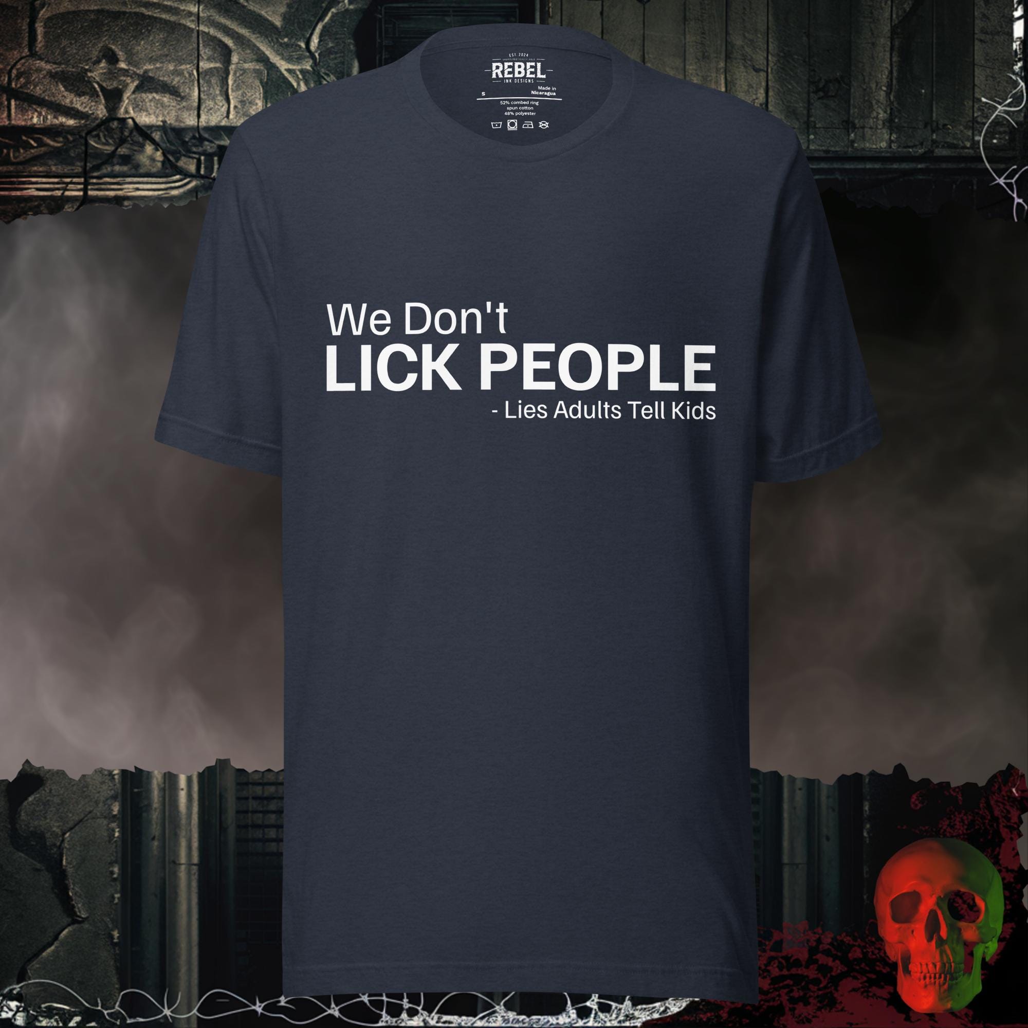 T-Shirt Heather Navy / S We Don't Lick People Graphic Tee | Rebel Ink Designs