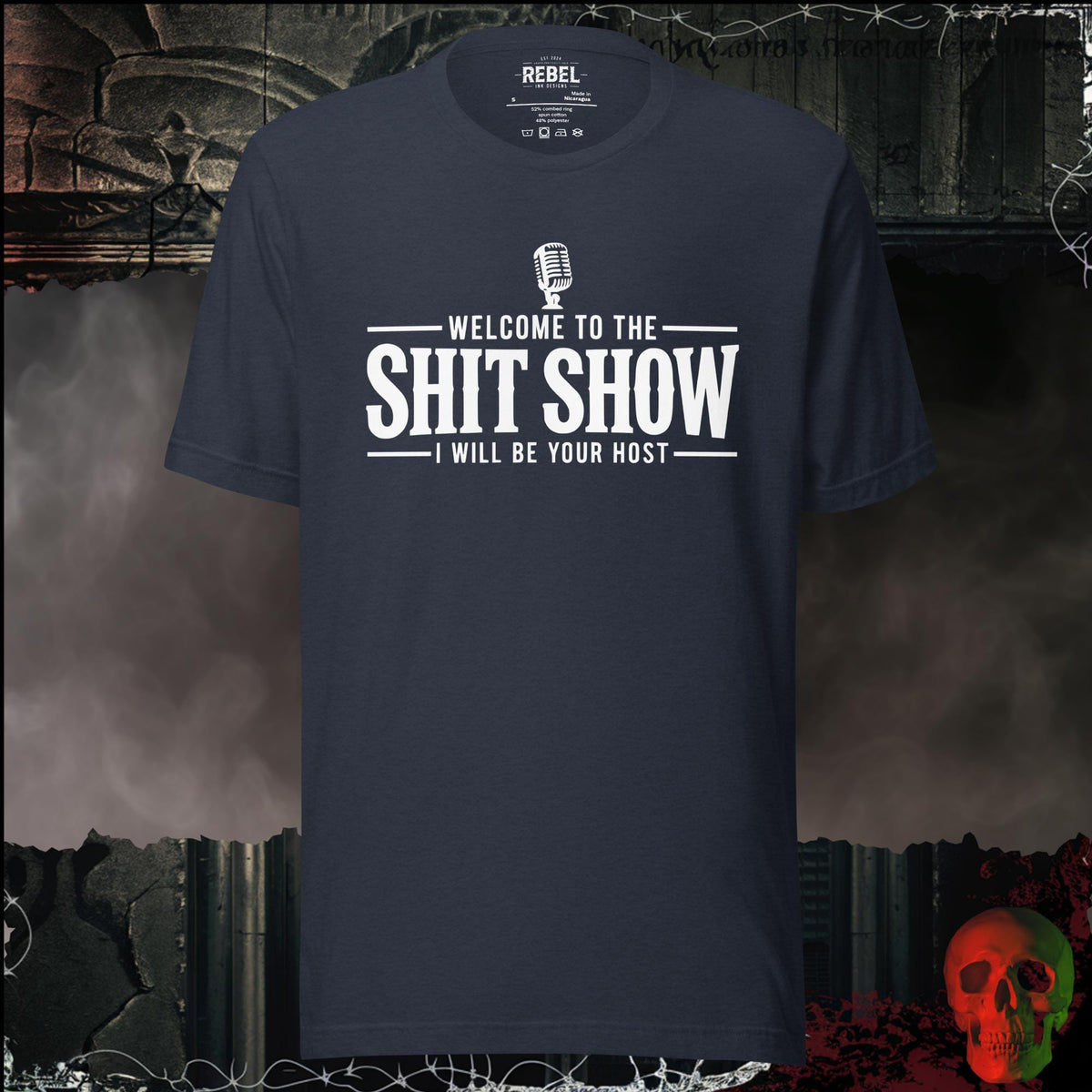 T-Shirt Heather Navy / S Welcome to the Shit Show, I Will Be Your Host Graphic Tee | Rebel Ink Designs