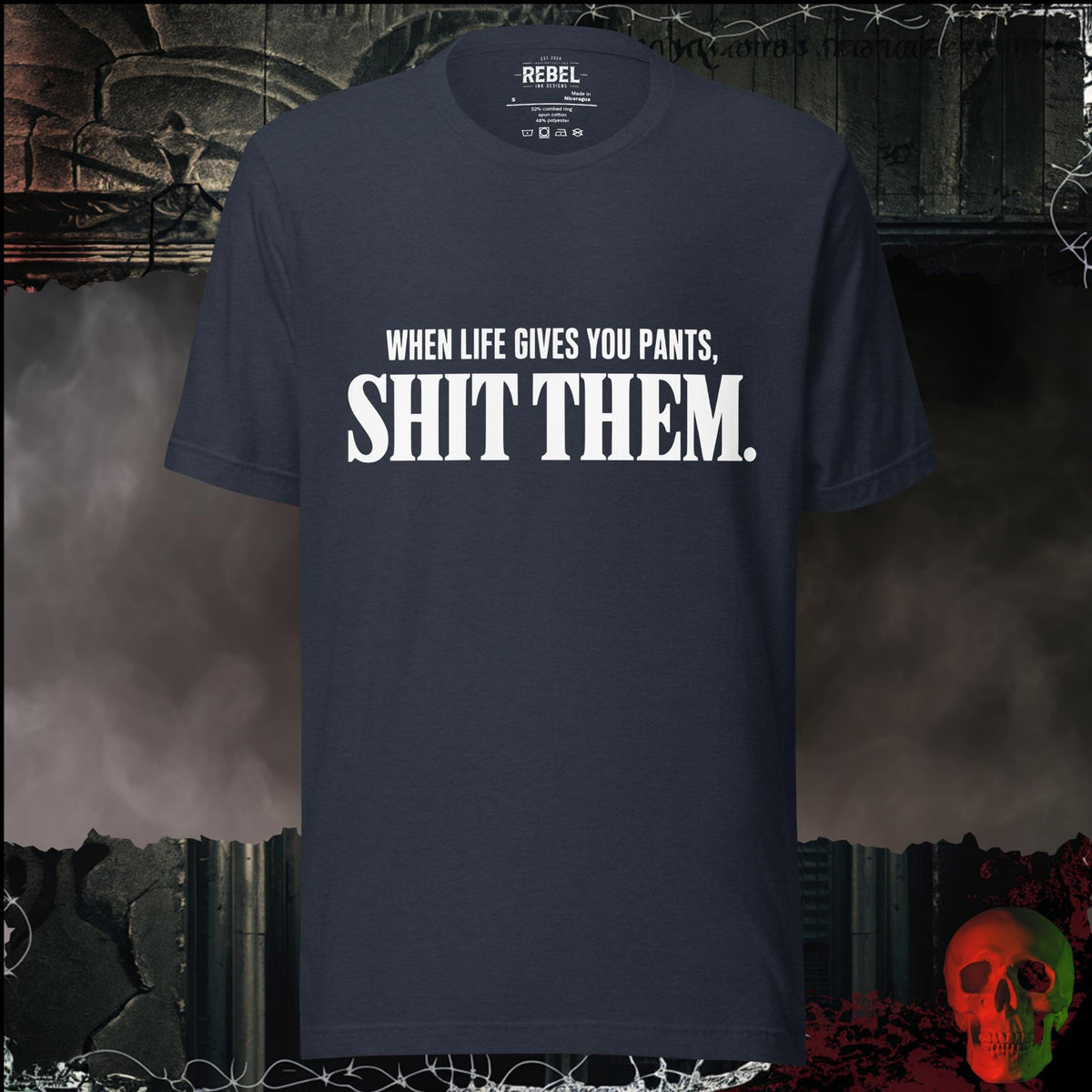 T-Shirt Heather Navy / S When Life Gives You Pants, Sh*t Them Graphic Tee | Rebel Ink Designs