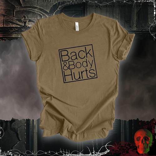 T-Shirt Heather Olive / S Back & Body Hurts