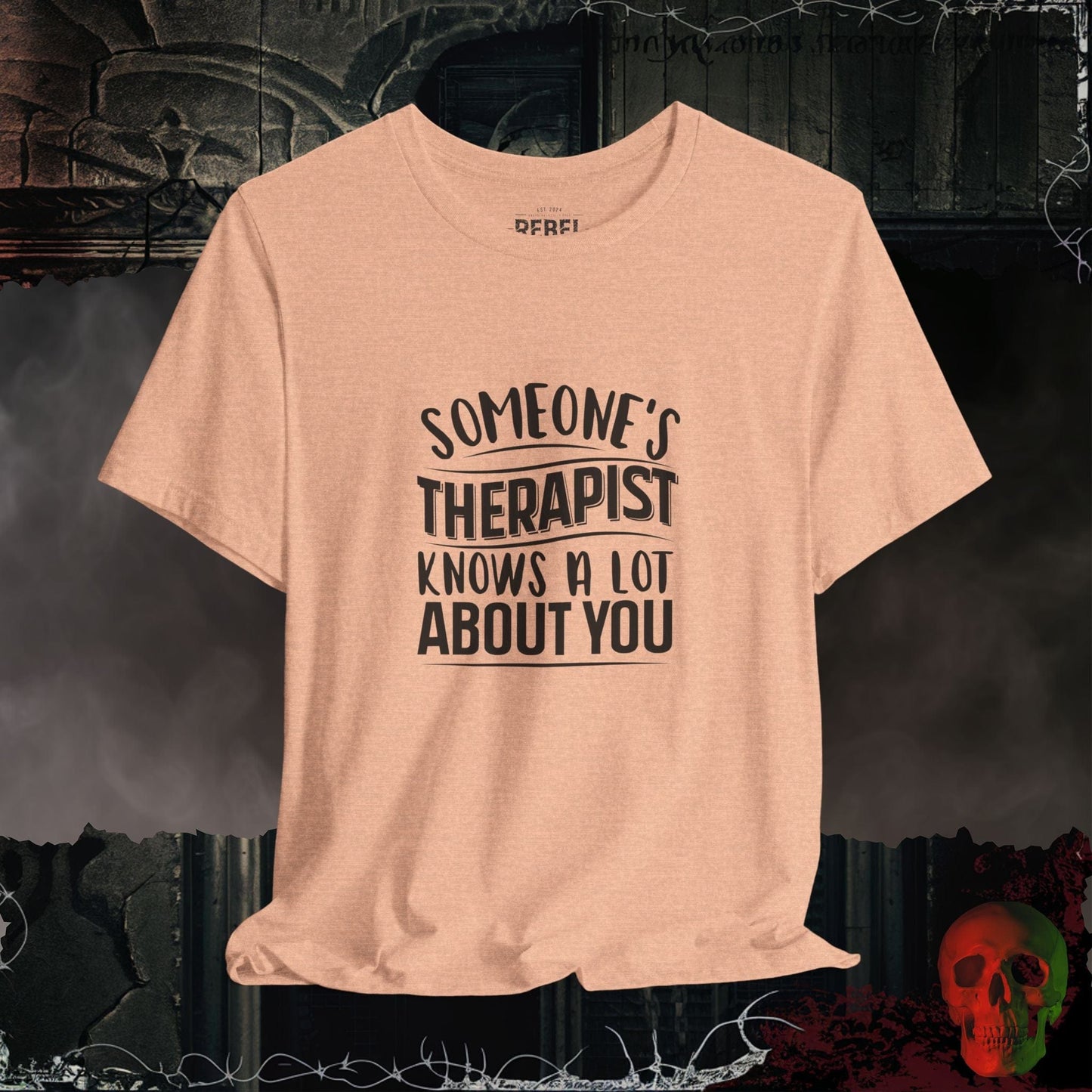 T-Shirt Heather Peach / S Someone's Therapist T-Shirt