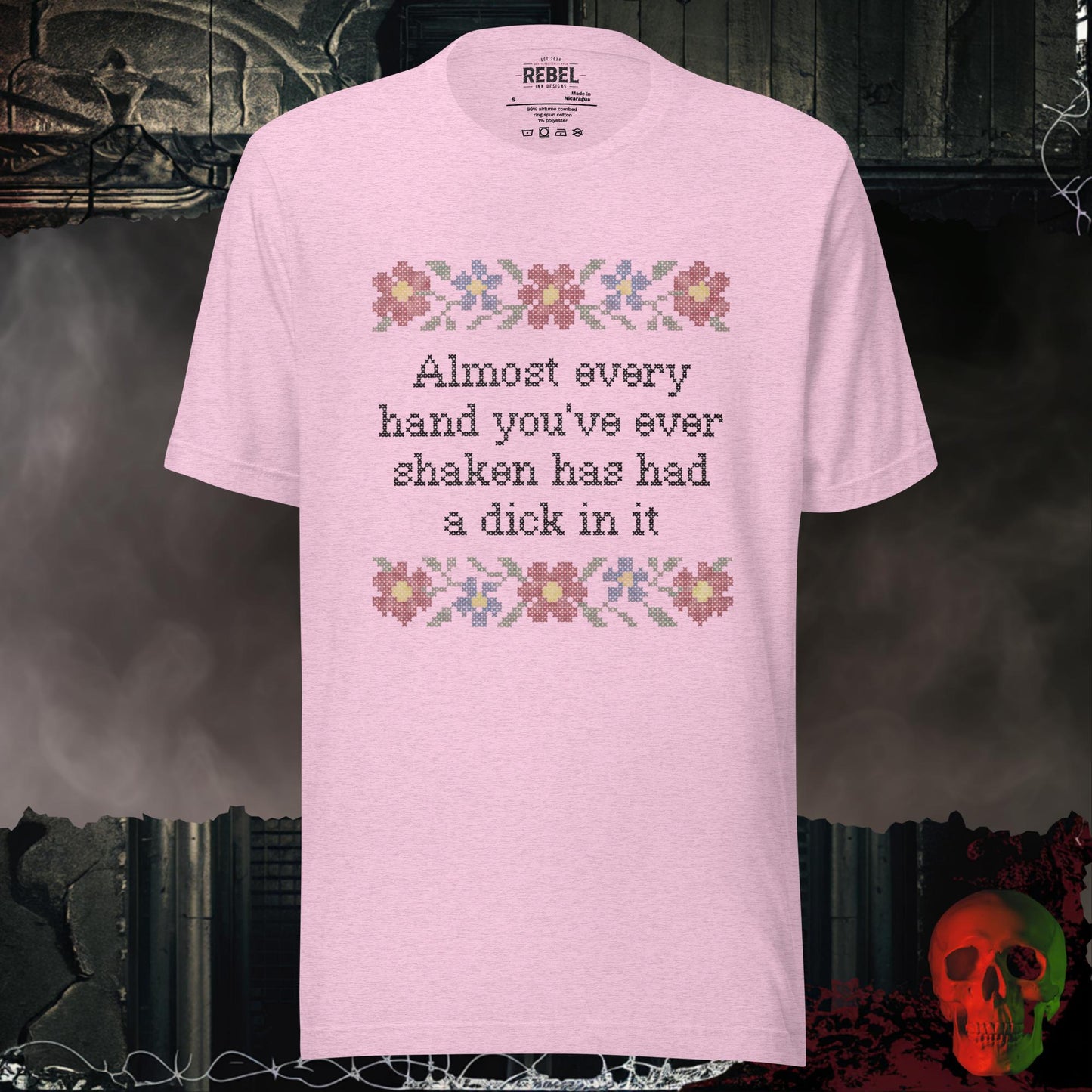 T-Shirt Heather Prism Lilac / S Almost Every Hand You’ve Ever Shaken Has Had a D!ck in It Tee