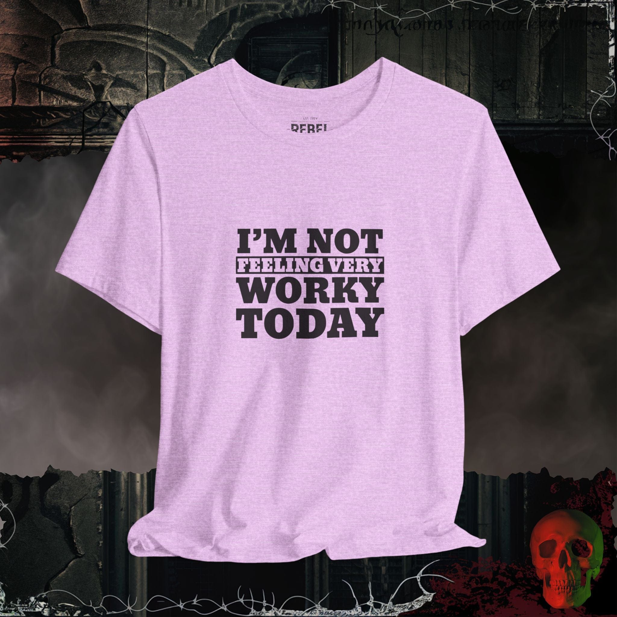 T-Shirt Heather Prism Lilac / S Not Feeling Very Worky T-Shirt