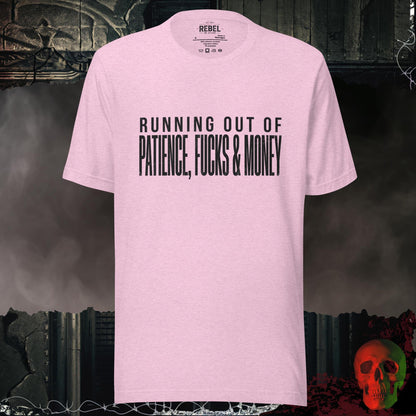 T-Shirt Heather Prism Lilac / S Running Out of Patience, Fucks & Money Tee