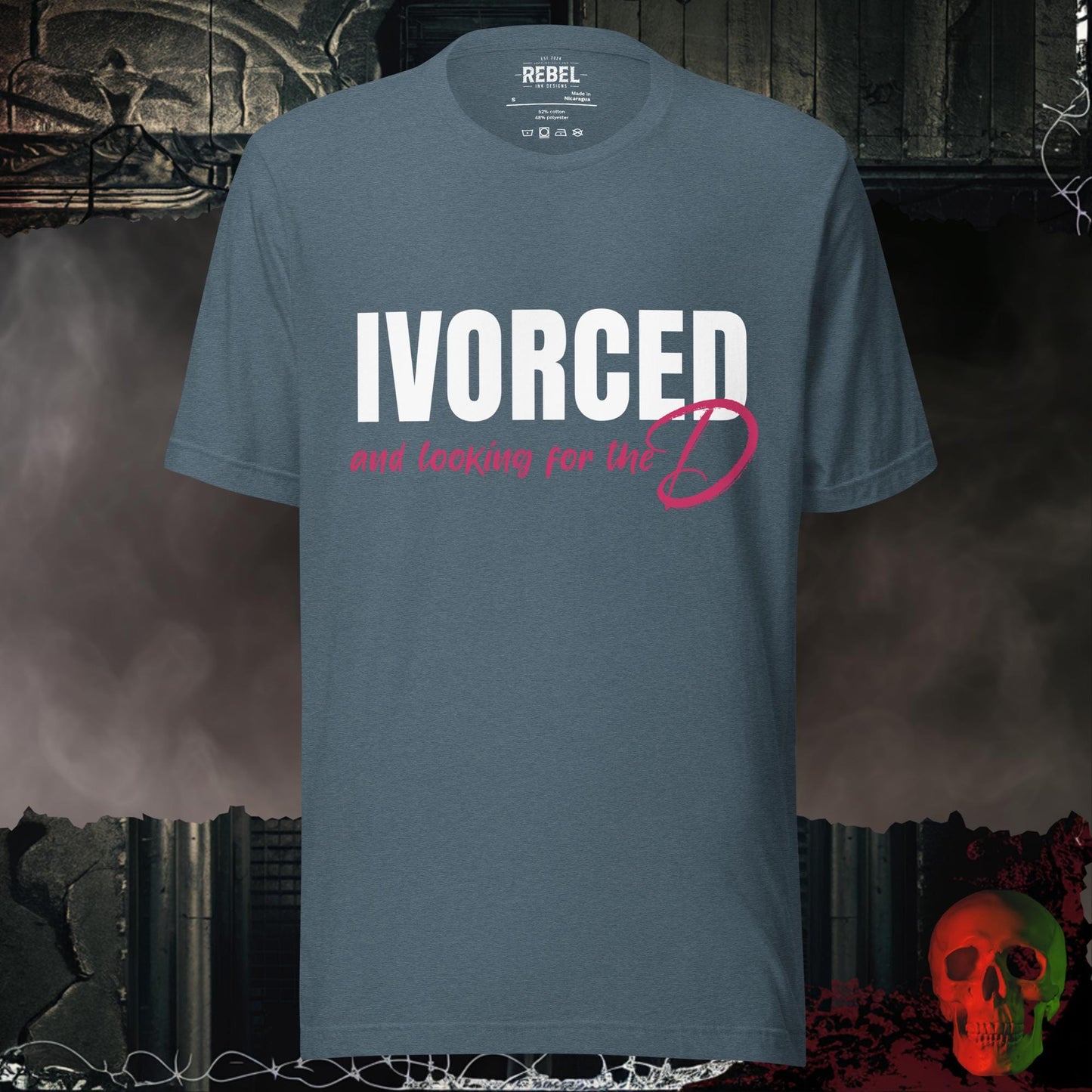 T-Shirt Heather Slate / S Divorced and Looking for the D Graphic Tee Bold Funny Statement Shirt