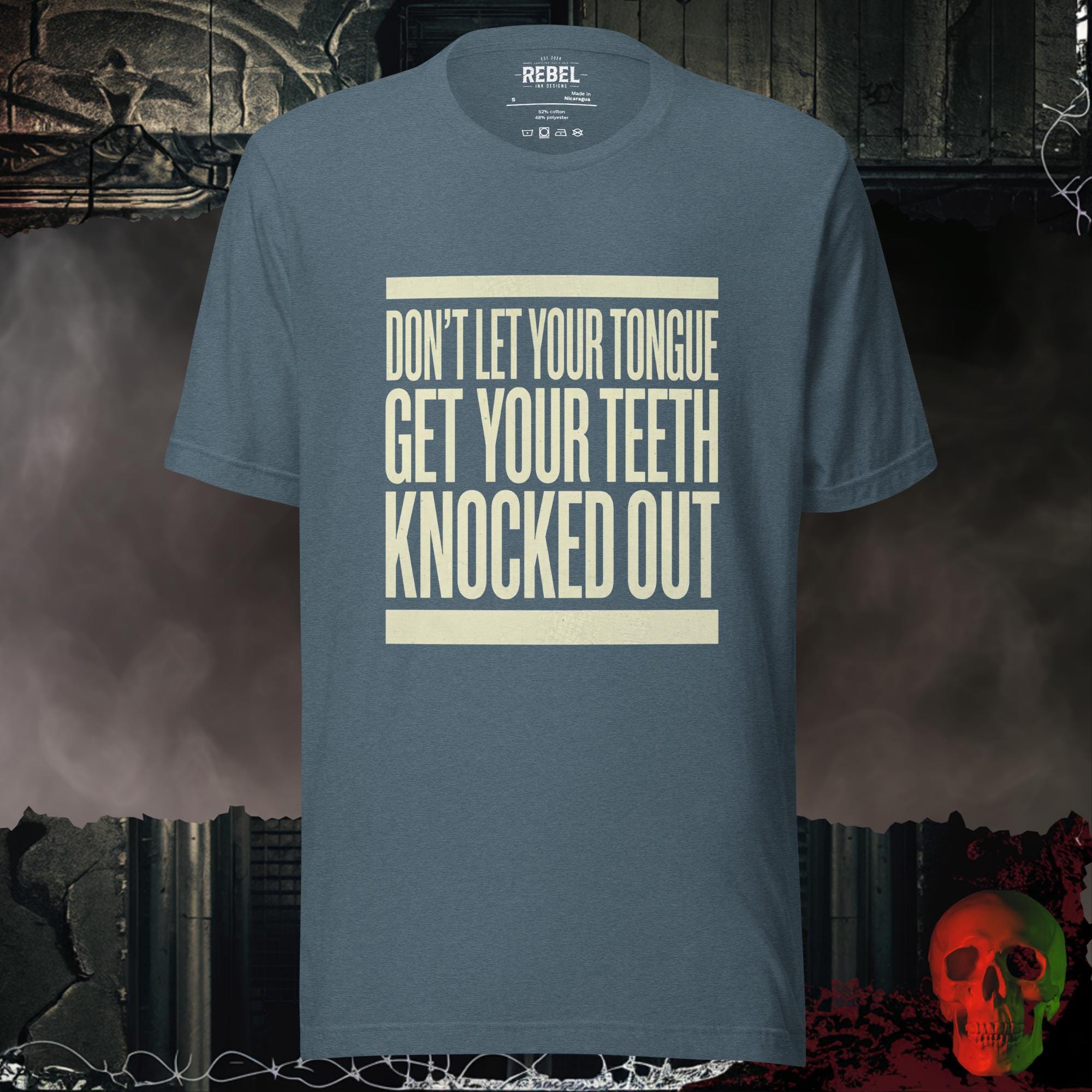 T-Shirt Heather Slate / S Don’t Let Your Tongue Get Your Teeth Knocked Out | Rebel Ink Desi